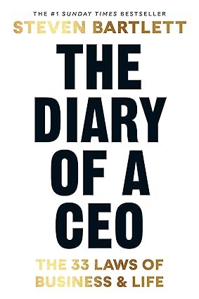 The Diary of a CEO: The 33 Laws of Business and Life